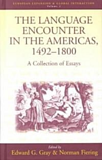 The Language Encounter in the Americas, 1492-1800 (Hardcover)