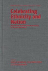 Celebrating Ethnicity and Nation: American Festive Culture from the Revolution to the Early 20th Century (Hardcover)