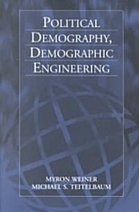 Political Demography, Demographic Engineering (Paperback)