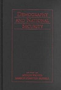 Demography and National Security (Hardcover)