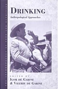 Drinking: Anthropological Approaches (Paperback)