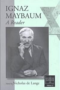 Ignaz Maybaum: A Reader (Paperback)