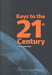 Keys to the 21st Century (Paperback)