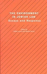 The Environment in Jewish Law: Essays and Responsa (Paperback)