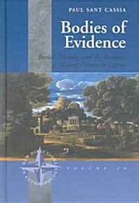 Bodies of Evidence: Burial, Memory and the Recovery of Missing Persons in Cyprus (Hardcover)