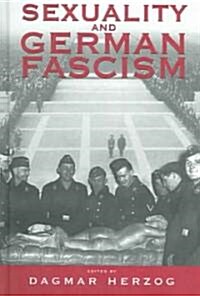 Sexuality And German Fascism (Hardcover)