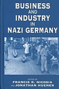 Business and Industry in Nazi Germany (Hardcover)