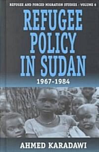 Refugee Policy in Sudan 1967-1984 (Hardcover)
