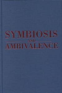 Symbiosis and Ambivalence: Poles and Jews in a Small Galician Town (Hardcover)