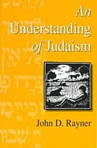 An Understanding of Judaism (Paperback)
