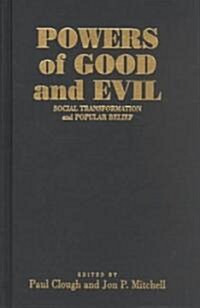Powers of Good and Evil: Social Transformation and Popular Belief (Hardcover)