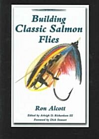 Building Classic Salmon Flies (Hardcover)