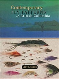 Contemporary Fly Patterns of British Columbia (Hardcover)