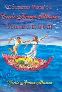 Collected Verse Of Cecile Norma Musson (Hardcover)