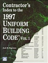 Contractors Index to the 1997 Uniform Building Code, Vol. 1 (Paperback)