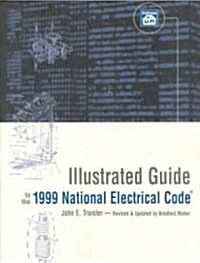 Illustrated Guide to the 1999 National Electrical Code (Paperback)