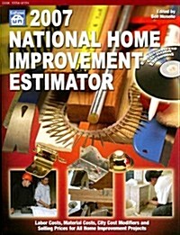 2007 National Home Improvement Estimator (Paperback, CD-ROM)