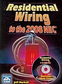 Residential Wiring to the NEC 2008 [With CDROM] (Paperback, 8)