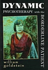 Dynamic Psychotherapy with the (Hardcover)