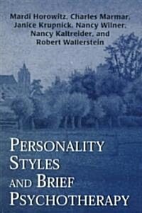 Personality Styles and Brief Psychotherapy (Paperback)