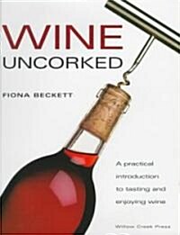 Wine Uncorked (Hardcover)