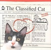 The Classified Cat: A Premier Meeting-Place for City Felines (Hardcover)