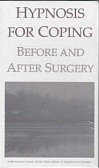 Hypnosis for Coping Before and After Surgery (Audio Cassette)