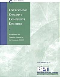 Overcoming Obsessive-Compulsive Disorder - Client Manual (Paperback)