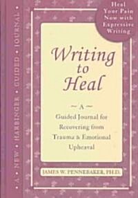 Writing to Heal (Hardcover)