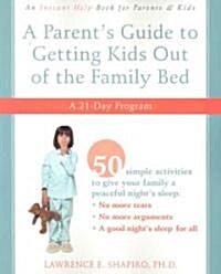 [중고] A Parent‘s Guide to Getting Kids Out of the Family Bed: A 21-Day Program (Paperback)