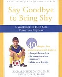 Say Goodbye to Being Shy (Paperback, CD-ROM)