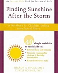 Finding Sunshine After the Storm: A Workbook for Children Healing from Sexual Abuse [With CDROM] (Paperback)