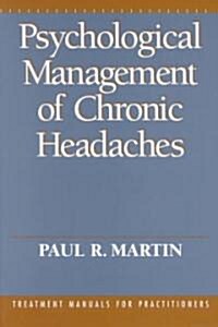 Psychological Management of Chronic Headaches (Paperback, Reissue)