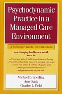 Psychodynamic Practice in a Managed Care Environment (Hardcover)