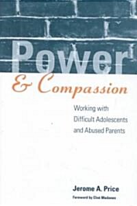 Power and Compassion (Hardcover)