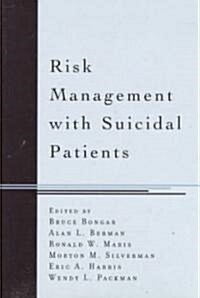 Risk Management With Suicidal Patients (Hardcover)