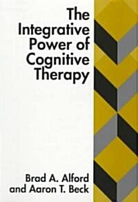 The Integrative Power of Cognitive Therapy (Paperback)