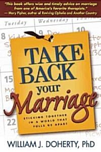 Take Back Your Marriage (Hardcover)
