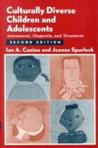 Culturally diverse children and adolescents : assessment, diagnosis, and treatment 2nd ed