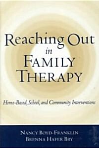 Reaching Out in Family Therapy (Hardcover)