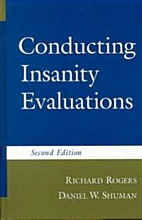 Conducting Insanity Evaluations, Second Edition (Hardcover, 2)