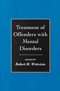 Treatment of Offenders With Mental Disorders (Paperback)