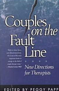 Couples on the Fault Line: New Directions for Therapists (Paperback)