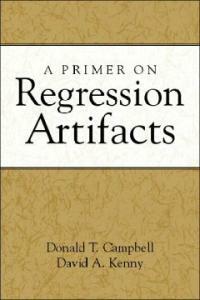 A Primer on Regression Artifacts (Paperback)