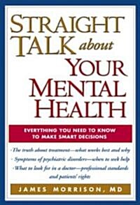 Straight Talk About Your Mental Health (Hardcover)