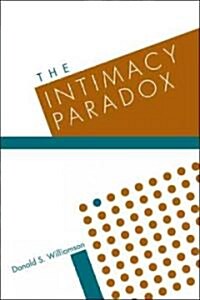 [중고] The Intimacy Paradox: Personal Authority in the Family System (Paperback, Revised)