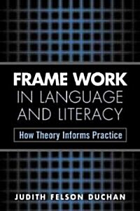 Frame Work in Language and Literacy (Hardcover)