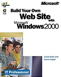 Build Your Own Web Site With Microsoft Windows 2000 (Paperback)