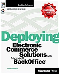 Deploying Electronic Commerce Solutions with Microsoft BackOffice [With *] (Paperback)