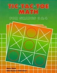 Tic-Tac-Toe Math: Grades 3 & 4 (Paperback)